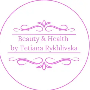Beauty & Health by Tetiana Rykhlivska