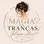 Magia das Tranças